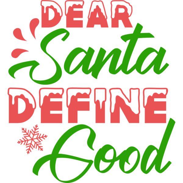 Dear Santa Define Good 01 Thumbnail