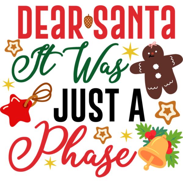 Dear Santa It Was Just A Phase 01 Thumbnail