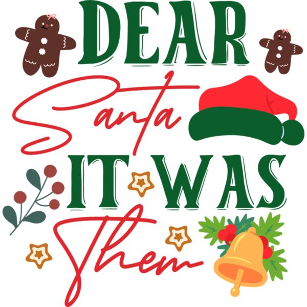 Dear Santa It Was Them 01 Thumbnail