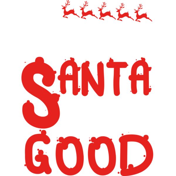 Dear Santa I ve Been Good Thumbnail