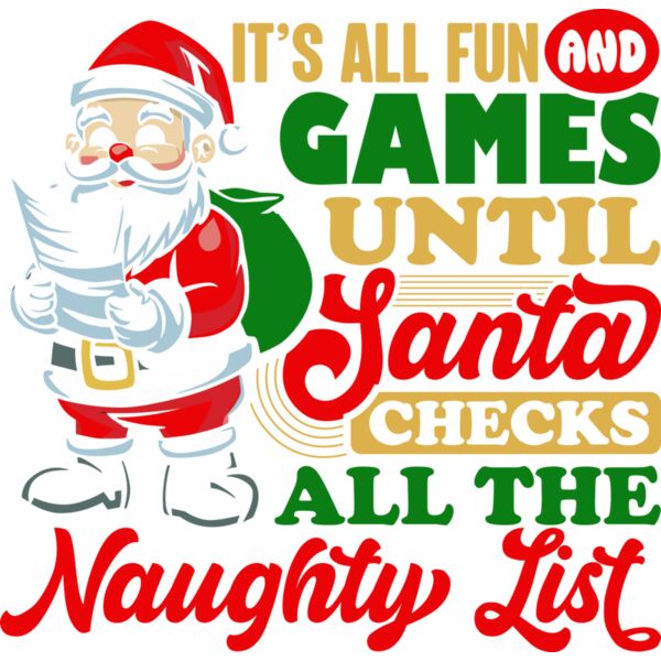 it s all fun and games untill santa checks the naughty list Thumbnail