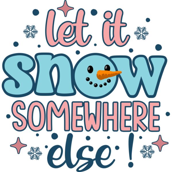 let it snow somewhere else Retro Winter Snowman T shirt Design Thumbnail